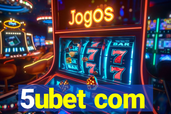 5ubet com