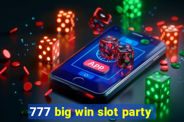 777 big win slot party