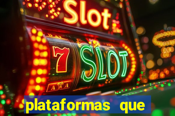 plataformas que d谩 b么nus