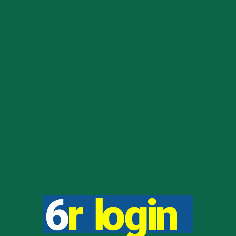 6r login