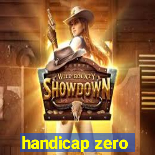 handicap zero