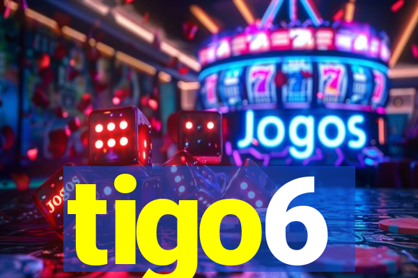 tigo6