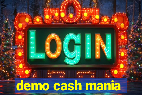 demo cash mania