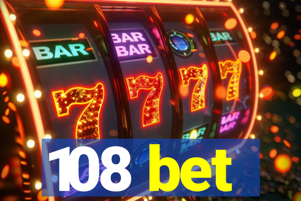 108 bet