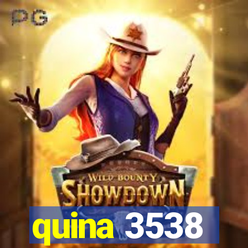 quina 3538