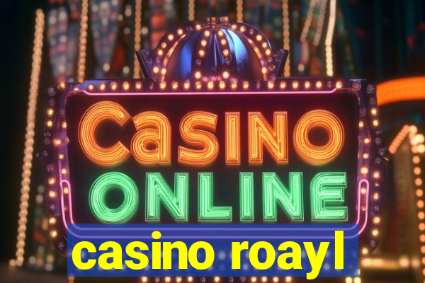 casino roayl