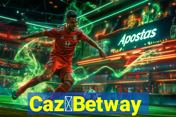 Caz茅Betway