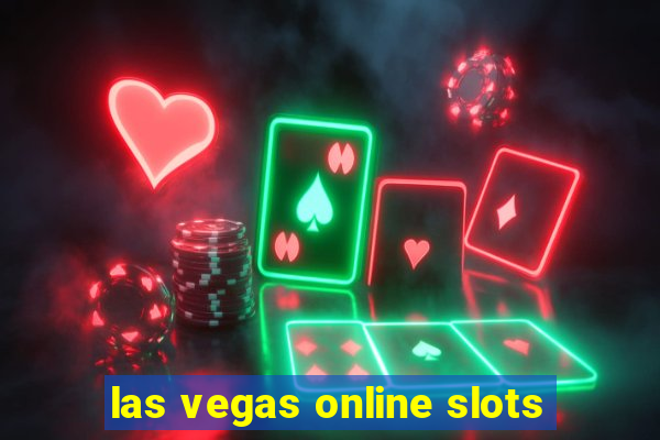 las vegas online slots