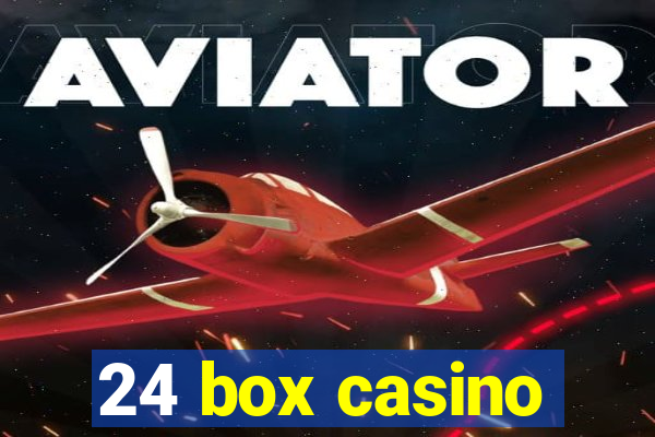 24 box casino