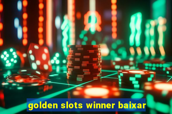 golden slots winner baixar