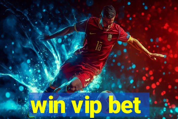 win vip bet