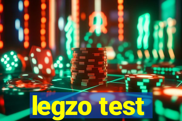 legzo test