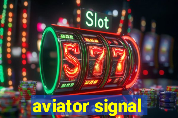 aviator signal