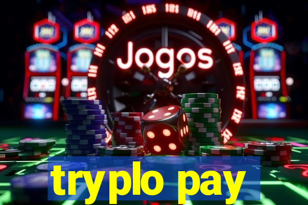 tryplo pay