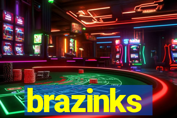 brazinks