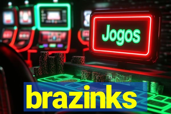 brazinks