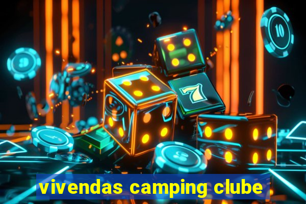 vivendas camping clube