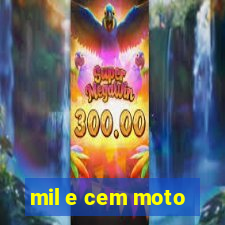 mil e cem moto