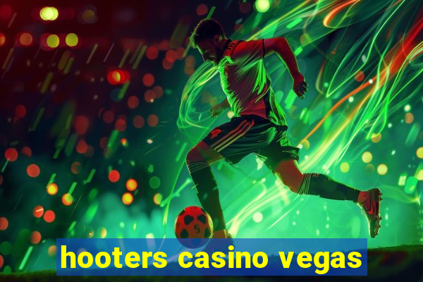 hooters casino vegas