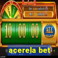 acerela bet