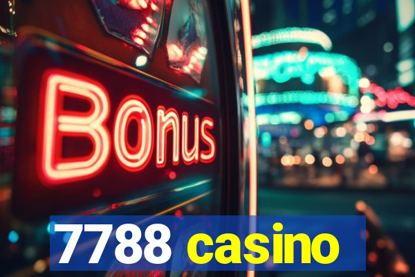 7788 casino