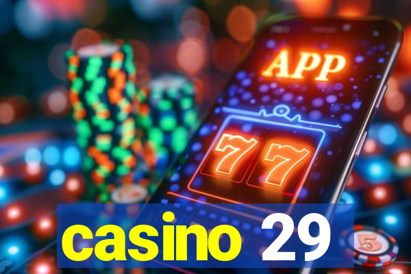 casino 29