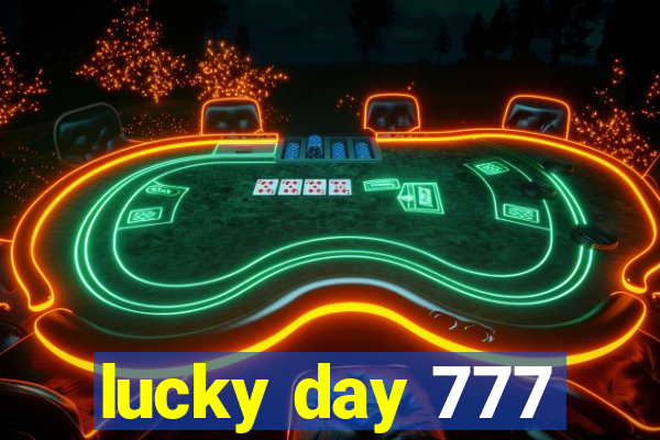 lucky day 777