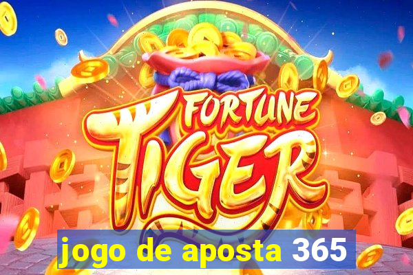 jogo de aposta 365