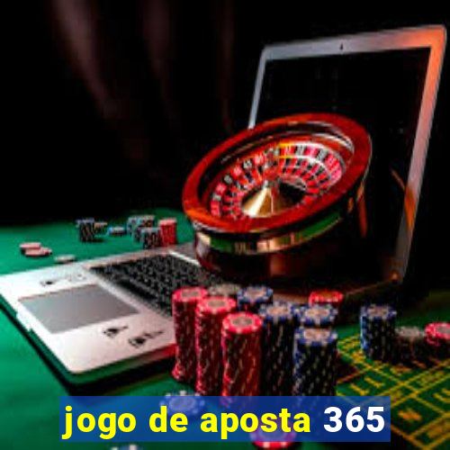 jogo de aposta 365