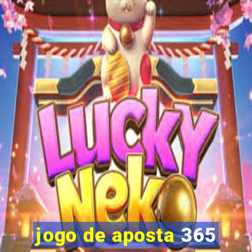 jogo de aposta 365