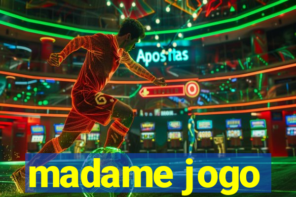 madame jogo