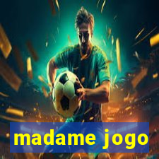 madame jogo