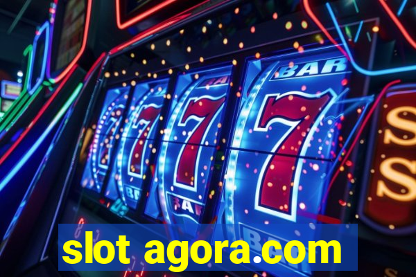 slot agora.com