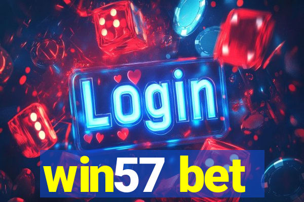 win57 bet