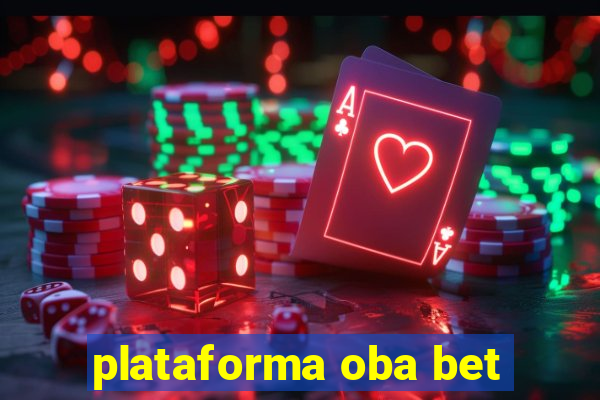 plataforma oba bet