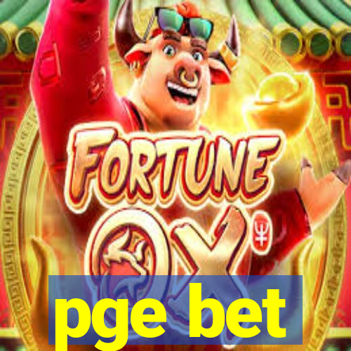 pge bet