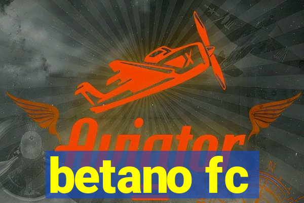 betano fc