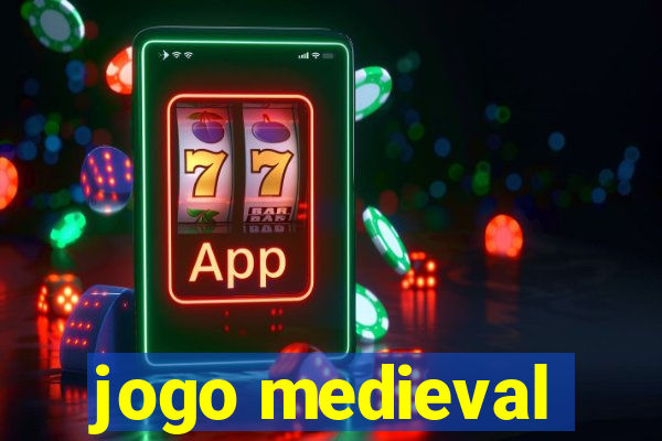 jogo medieval