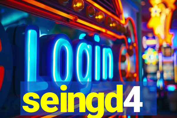 seingd4