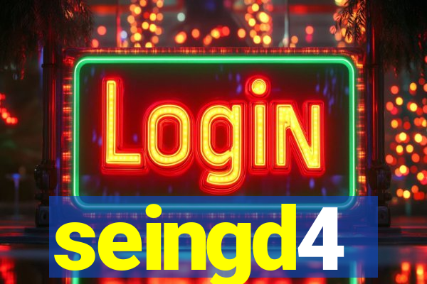 seingd4