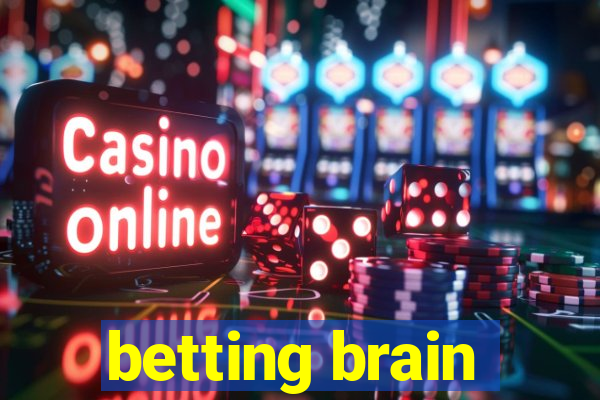 betting brain