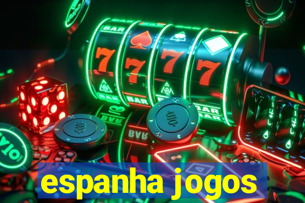 espanha jogos