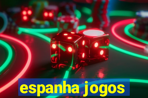 espanha jogos