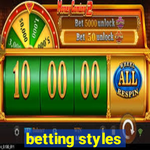 betting styles