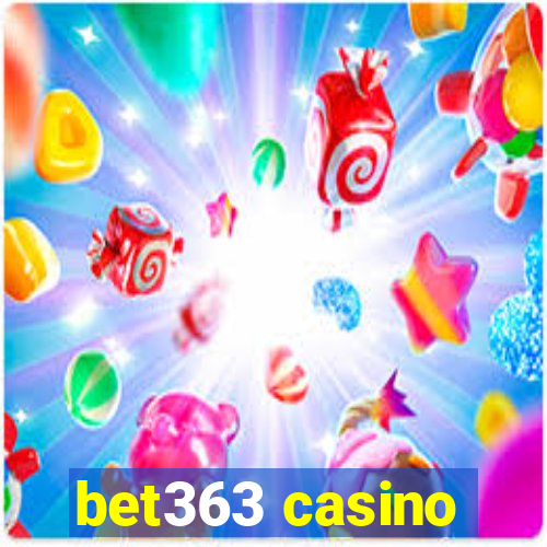 bet363 casino