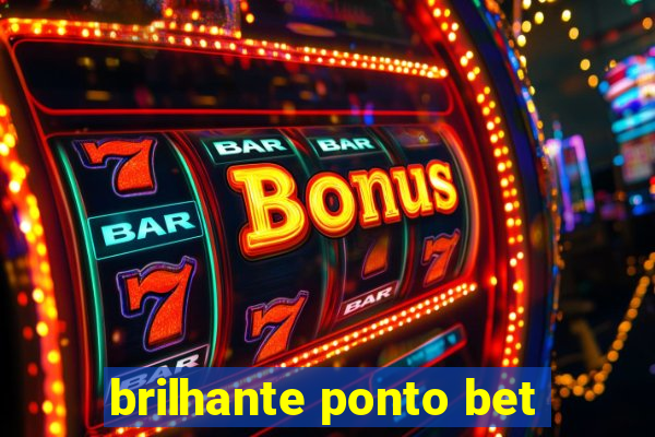 brilhante ponto bet