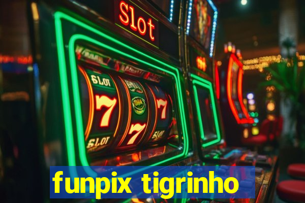 funpix tigrinho