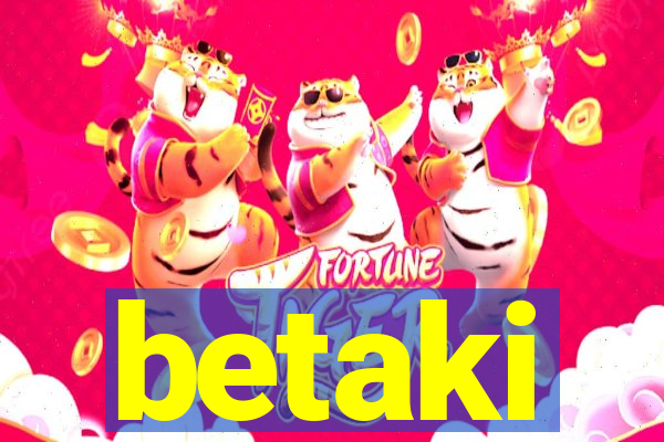 betaki