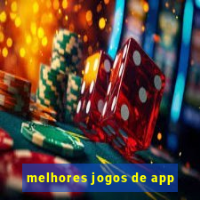 melhores jogos de app