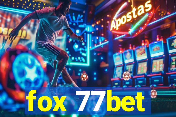 fox 77bet